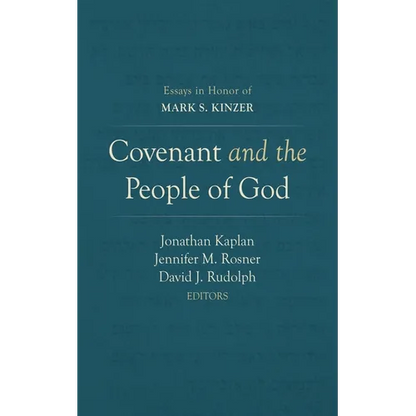 Covenant and the People of God: Essays in Honor of Mark S. Kinzer - Paperback