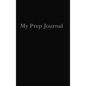 My Prep Journal - Hardcover