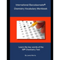 International Baccalaureate Chemistry Vocabulary Workbook: Learn the key words of the IB Chemistry Test - Paperback