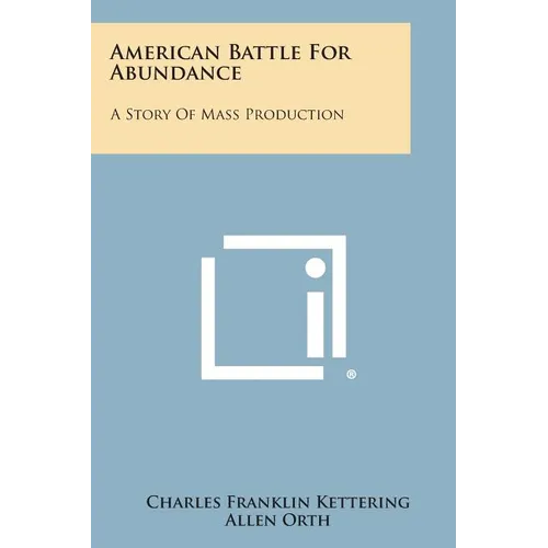 American Battle for Abundance: A Story of Mass Production - Paperback