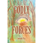 Godly Forces - Paperback