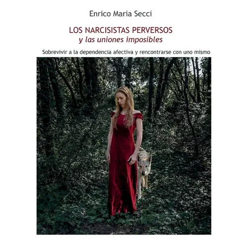 Los Narcisistas Perversos y las uniones imposibles - Paperback