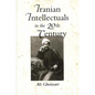 Iranian Intellectuals in the Twentieth Century - Paperback