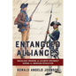 Entangled Alliances: Racialized Freedom and Atlantic Diplomacy During the American Revolution - Paperback