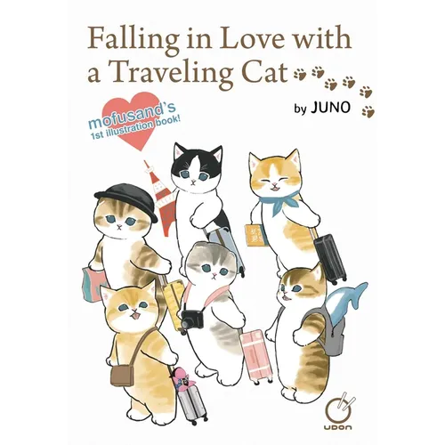 Falling in Love with a Traveling Cat: Mofusand's 1st Illustration Book! - Paperback