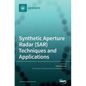 Synthetic Aperture Radar (SAR) Techniques and Applications - Hardcover