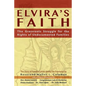 Elvira's Faith: The Grassroots Struggle for the Rights of Undocumented Families - Paperback