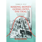 Making Money Going into the Deal: The Art & Science of Real Estate - Hardcover