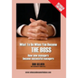 What to Do When You Become the Boss: How New Managers Become Successful Managers - Hardcover