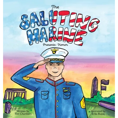 The Saluting Marine Presents: Honor - Hardcover