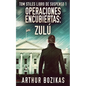 Operaciones Encubiertas - Zulú - Paperback