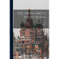 The Truth About Soviet Russia - Paperback