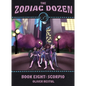 Scorpio: Book Eight in the Zodiac Dozen Series - Paperback