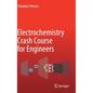 Electrochemistry Crash Course for Engineers - Hardcover