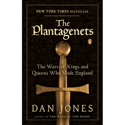 The Plantagenets: The Warrior Kings and Queens Who Made England - Paperback