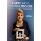 Entre Azul Y Buenas Noches / Between Blue and Good Night - Paperback