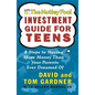 The Motley Fool Investment Guide for Teens: 8 Steps to Having More Money Than Your Parents Ever Dreamed of - Paperback