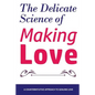 The Delicate Science of Making Love - Paperback