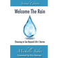 Welcome The Rain: Choosing to See Beyond Life's Storms - Paperback