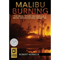 Malibu Burning: The Real Story Behind LA's Most Devastating Wildfire - Hardcover