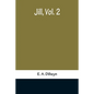 Jill, Vol. 2 - Paperback