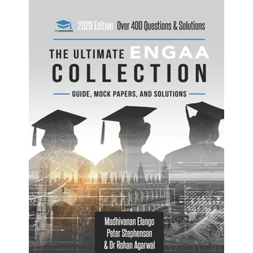 The Ultimate ENGAA Collection: Engineering Admissions Assessment Collection. Updated with the latest specification, 300+ practice questions and past - Paperback
