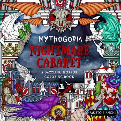 Mythogoria: Nightmare Cabaret: A Dazzling Horror Coloring Book - Paperback