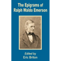 The Epigrams of Ralph Waldo Emerson - Paperback