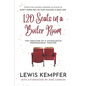 120 Seats in a Boiler Room: The Creation of a Courageous Professional Theater - Paperback