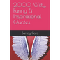 2000 Witty, Funny & Inspirational Quotes - Paperback