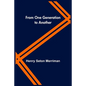 From One Generation to Another - Paperback