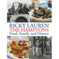 The Hamptons: Food, Family, and History - Hardcover