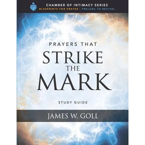 Prayers that Strike the Mark Study Guide - Paperback