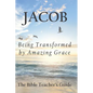 Jacob: Being Transformed by Amazing Grace - Paperback