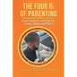 The Four Rs of Parenting: (Second Edition) - Paperback
