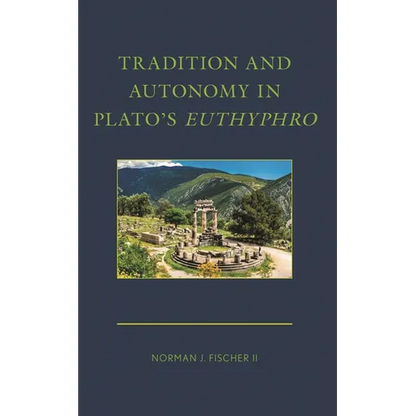 Tradition and Autonomy in Plato's Euthyphro - Hardcover