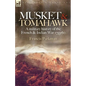 Musket & Tomahawk: A Military History of the French & Indian War, 1753-1760 - Paperback