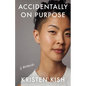 Accidentally on Purpose - Hardcover