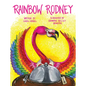 Rainbow Rodney - Hardcover