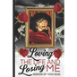 Loving The Life and Losing Me: Memoir of Toya Rose - Paperback