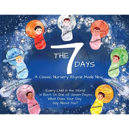 The 7 Days: A Classic Nursery Rhyme Made New - Paperback