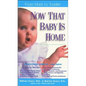 Now That Baby is Home: From Infant to Toddler - Paperback
