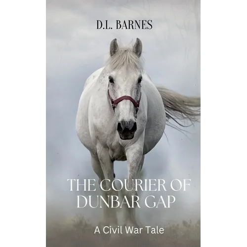 The Courier of Dunbar Gap - Paperback