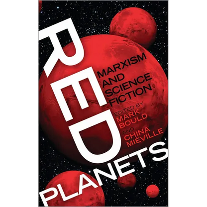 Red Planets: Marxism and Science Fiction - Paperback