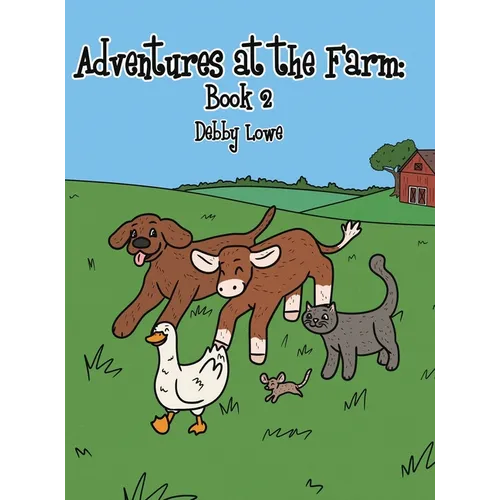 Adventures at the Farm: Book 2 - Hardcover