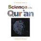 Science in the Qur'an: Discovering Scientific Secrets in the Holy Qur'an - Paperback