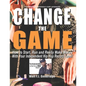Change the Game: How to start, run and really make money with your independent Hip Hop record label - Paperback