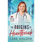 The Origins of Heartbreak: A Lesbian Medical Romance - Paperback