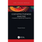 Cost-Effectiveness Analysis: A Systems Engineering Perspective - Hardcover