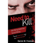 Need to Kill: Identifying Addictive Serial Killing - Hardcover
